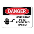 thumbnail image 1 of OSHA Danger Sign - High Voltage Do Not Remove This Barrier | Decal | Protect Your Business, Construction Site, Shop Area |  Made in The USA, 1 of 5
