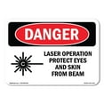 thumbnail image 1 of SignMission OS-DS-D-35-L-1414 OSHA Danger Sign - Laser Operation Protect Eyes Skin Beam, 1 of 5