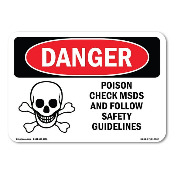 SignMission OS-DS-D-35-L-1532 OSHA Danger Sign - Poison Check MSDS Follow Safety Guidelines