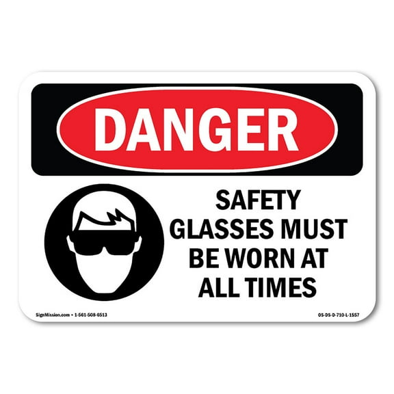 SignMission OS-DS-D-35-L-1557 OSHA Danger Sign - Safety Glasses Must Be Worn At All Times