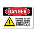 thumbnail image 1 of SignMission OS-DS-D-35-L-1593 OSHA Danger Sign - Turn Off Charger Before Disconnecting Cables, 1 of 5