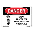 thumbnail image 1 of SignMission OS-DS-D-35-L-1609 OSHA Danger Sign - Wear Proper PPE When Handling Chemicals, 1 of 5