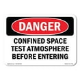 thumbnail image 1 of SignMission OS-DS-D-35-L-1745 OSHA Danger Sign - Confined Space Test Atmosphere, 1 of 5