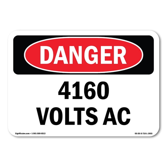 SignMission OS-DS-D-35-L-1953 OSHA Danger Sign - 4160 Volts AC