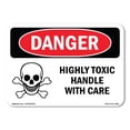 thumbnail image 1 of SignMission OS-DS-D-35-L-2028 OSHA Danger Sign - Highly Toxic Handle with Care, 1 of 5