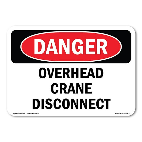 SignMission OS-DS-D-35-L-2073 OSHA Danger Sign - Overhead Crane Disconnect