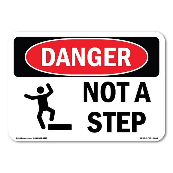 SignMission OS-DS-D-35-L-2084 OSHA Danger Sign - Not a Step