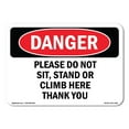 thumbnail image 1 of SignMission OS-DS-D-35-L-2106 OSHA Danger Sign - Please Do Not Sit Stand or Climb Here Thank You, 1 of 5