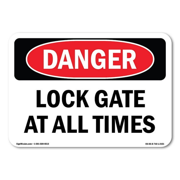 SignMission OS-DS-D-35-L-2151 OSHA Danger Sign - Lock Gate At All Times