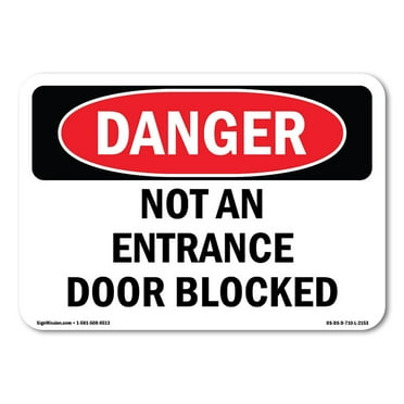 SignMission OS-DS-D-35-L-2153 OSHA Danger Sign - Not An Entrance Door Blocked
