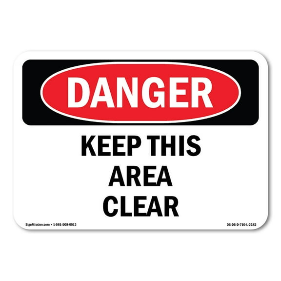 SignMission OS-DS-D-35-L-2382 OSHA Danger Sign - Keep This Area Clear