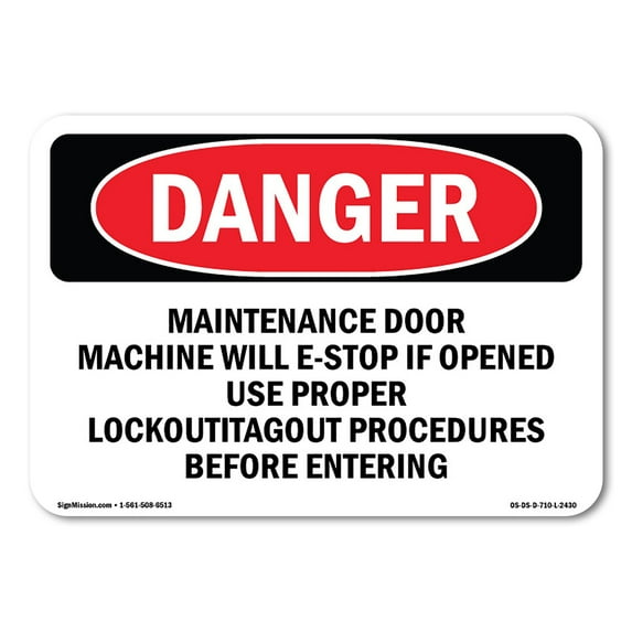 SignMission OS-DS-D-35-L-2430 OSHA Danger Sign - Maintenance Door Machine Will E-Stop If Opened