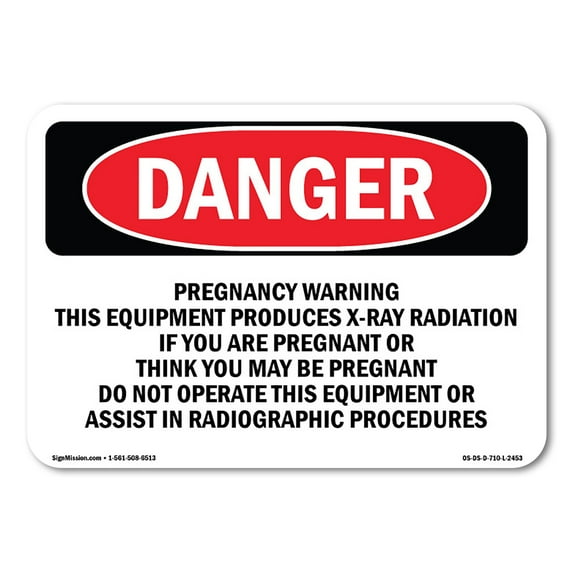 SignMission OS-DS-D-35-L-2453 OSHA Danger Sign - Pregnancy Warning This Equipment Produces