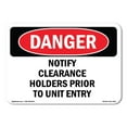 thumbnail image 1 of OSHA Danger Sign - Notify Clearance Holders Prior To Unit Entry | Decal | Protect Your Business, Construction Site, Shop Area |  Made in The USA, 1 of 5