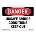 thumbnail image 1 of SignMission OS-DS-D-35-L-2538 OSHA Danger Sign - Unsafe Bridge Conditions Keep Out, 1 of 5