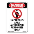 thumbnail image 1 of SignMission OS-DS-D-35-V-1306 OSHA Danger Sign - Hazardous Area Authorized, 1 of 5