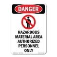 thumbnail image 1 of SignMission OS-DS-D-35-V-1312 OSHA Danger Sign - Hazardous Material, 1 of 5