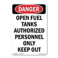thumbnail image 1 of SignMission OS-DS-D-35-V-1908 OSHA Danger Sign - Portrait Open Fuel Tank Authorized Personnel Only, 1 of 5