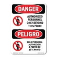 thumbnail image 1 of SignMission OS-DS-D-35-VS-1036 OSHA Danger Sign - Authorized Personnel Only Beyond Bilingual, 1 of 5