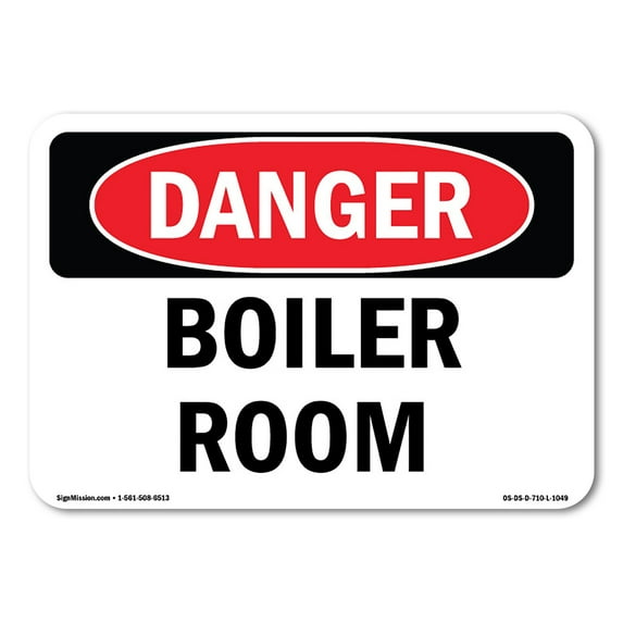 SignMission OS-DS-D-57-L-1049 OSHA Danger Sign - Boiler Room