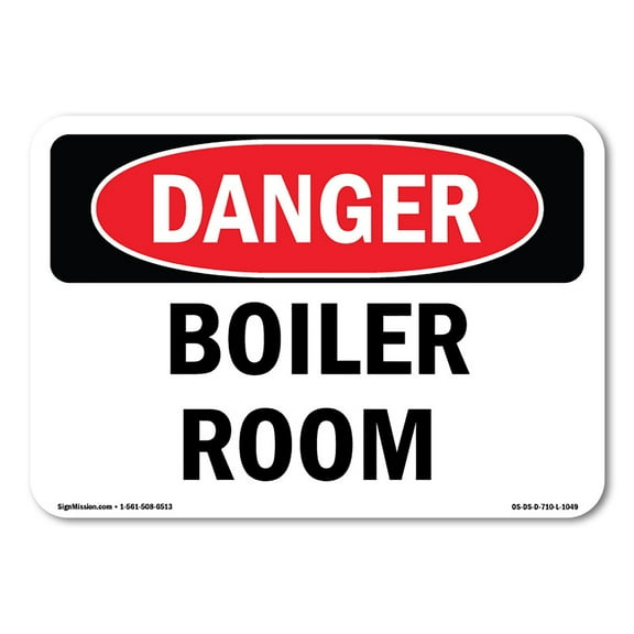 SignMission OS-DS-D-57-L-1049 OSHA Danger Sign - Boiler Room