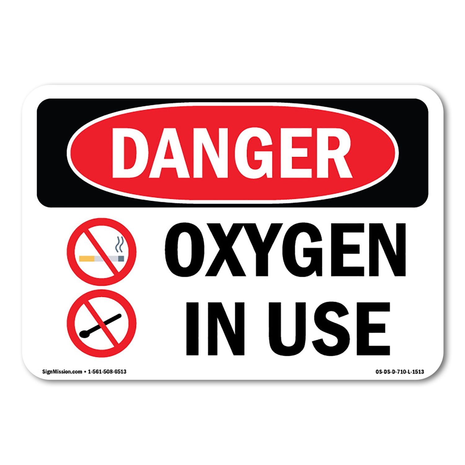 Operational Signage O2 Kit SignMission OS-DS-D-57-L-1513 OSHA Danger Sign - Oxygen in Use ...