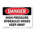 thumbnail image 1 of SignMission OS-DS-D-57-L-1663 OSHA Danger Sign - High Pressure Hydraulic Hoses Keep Away, 1 of 5