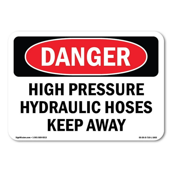 SignMission OS-DS-D-57-L-1663 OSHA Danger Sign - High Pressure Hydraulic Hoses Keep Away