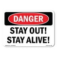 thumbnail image 1 of SignMission OS-DS-D-57-L-1883 OSHA Danger Sign - Stay Out Stay Alive, 1 of 5