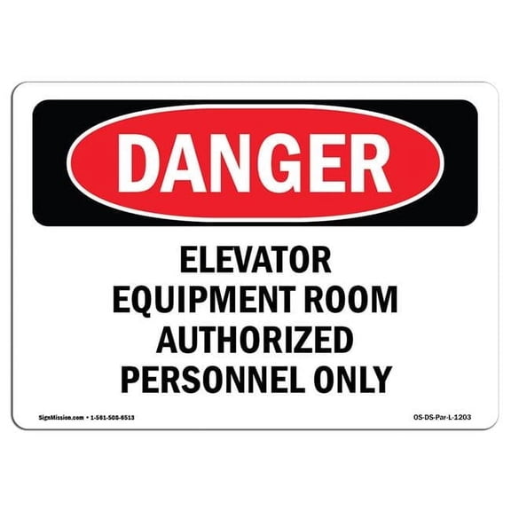 SignMission OS-DS-D-710-L-1203 Danger Elevator Equipment Room OSHA Decal Sign