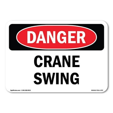 SignMission OS-DS-D-710-L-1757 Danger Crane Swing OSHA Decal Sign