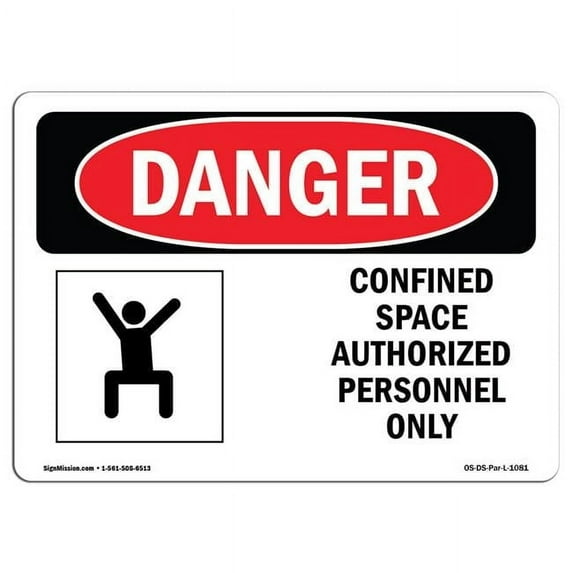SignMission OS-DS-P-1014-L-1081 OSHA Danger Sign - Confined Space Authorized Personnel Only