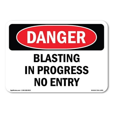 SignMission OS-DS-P-1014-L-1878 OSHA Danger Sign - Blasting in Progress No Entry