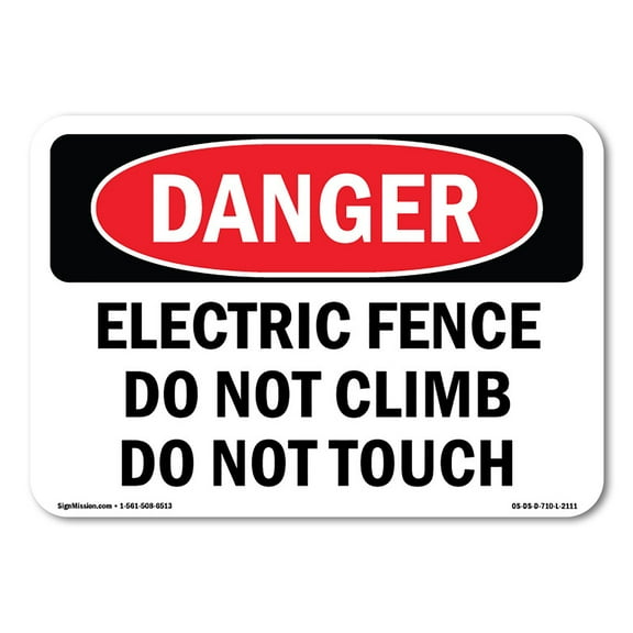 SignMission OS-DS-P-1014-L-2111 OSHA Danger Sign - Electric Fence Do Not Climb Do Not Touch