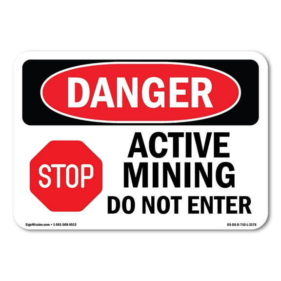 SignMission OS-DS-P-1014-L-2175 OSHA Danger Sign - Active Mining Do Not Enter