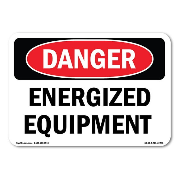 SignMission OS-DS-P-1014-L-2283 Danger Energized Equipment OSHA Plastic Sign