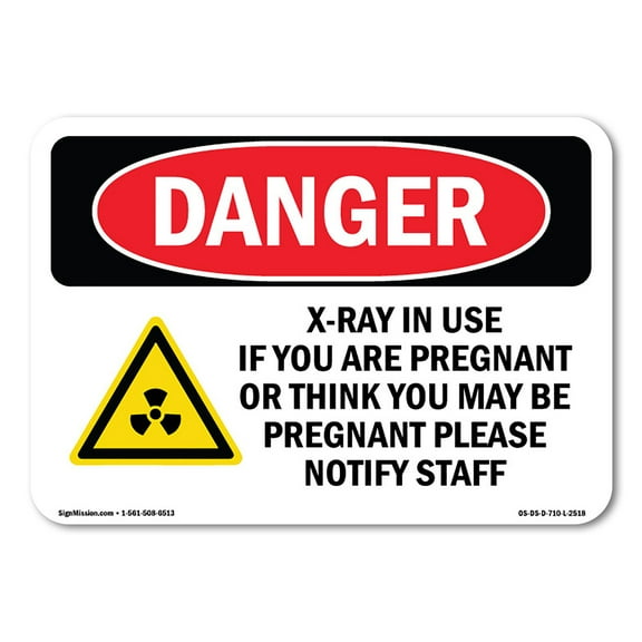 SignMission OS-DS-P-1014-L-2518 OSHA Danger Sign - X-Ray in Use If You Are Pregnant