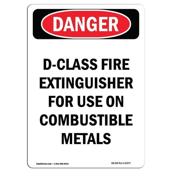 SignMission OS-DS-P-1014-V-2377 OSHA Danger Sign - D-Class Fire Extinguisher for