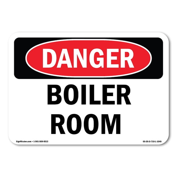 SignMission OS-DS-P-1218-L-1049 OSHA Danger Sign - Boiler Room
