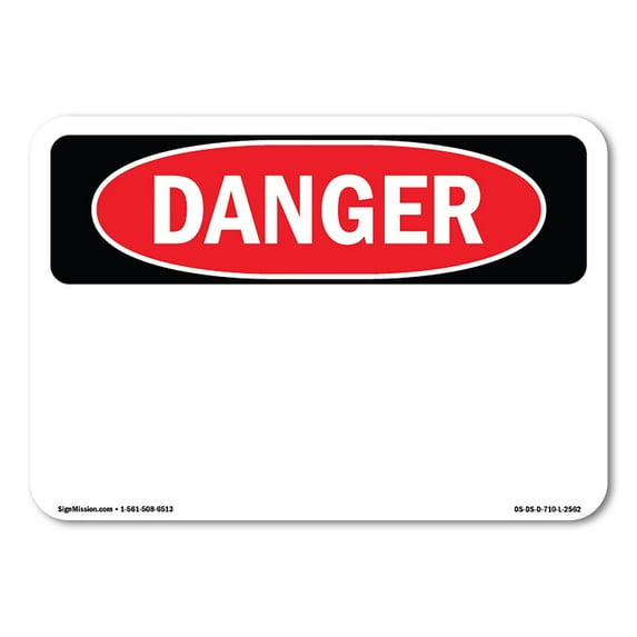SignMission OS-DS-P-1824-L-2562 Danger Danger Blank Write-On OSHA Plastic Sign
