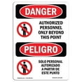 thumbnail image 1 of SignMission OS-DS-P-1824-VS-1036 OSHA Danger Sign - Authorized Personnel Only Beyond Bilingual, 1 of 1