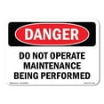 thumbnail image 1 of SignMission OS-DS-P-710-L-1154 Danger Do Not Operate Maintenance Being Performed OSHA Plastic Sign, 1 of 5