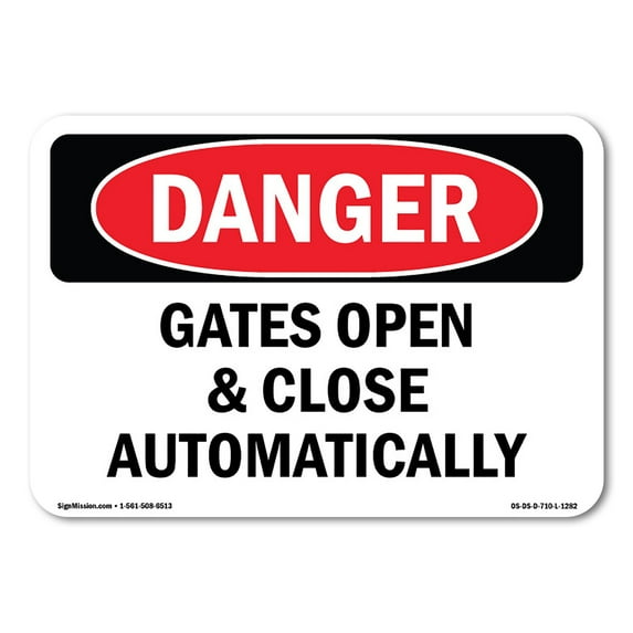 SignMission OS-DS-P-710-L-1282 OSHA Danger Sign - Gates Open & Close Automatically