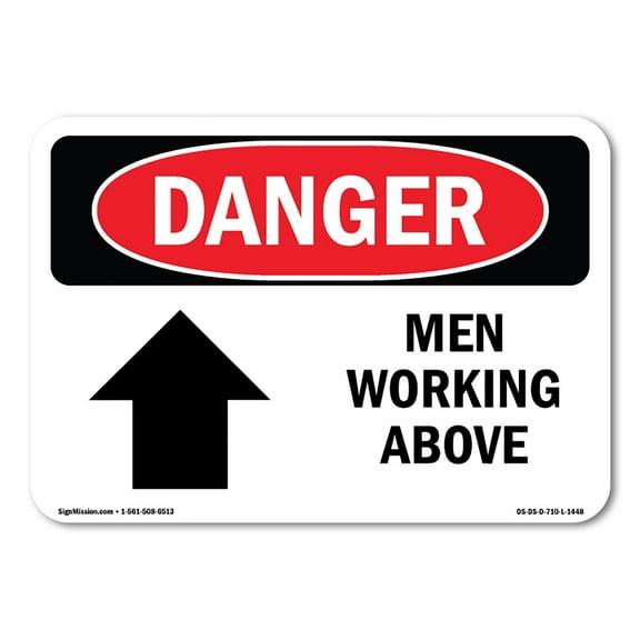 SignMission OS-DS-P-710-L-1448 Danger Men Working Above OSHA Plastic Sign