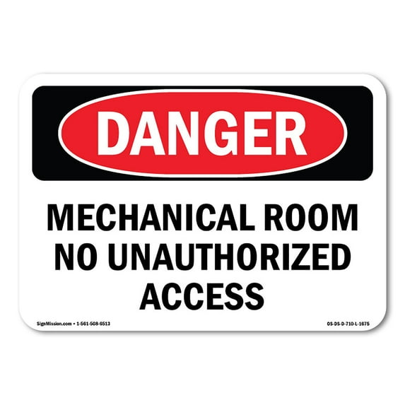 SignMission OS-DS-P-710-L-1675 Danger Mechanical Room No Unauthorized Access OSHA Plastic Sign