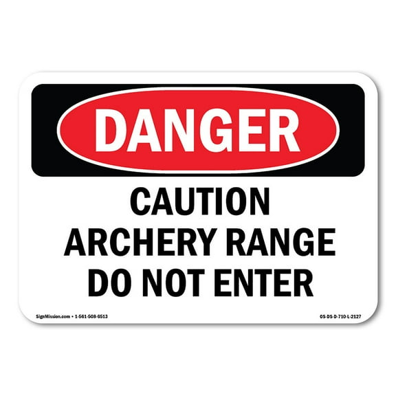 SignMission OS-DS-P-710-L-2127 OSHA Danger Sign - Caution Archery Range Do Not Enter