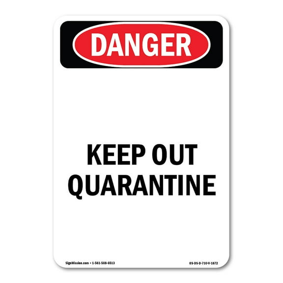 SignMission OS-DS-RD-1014-V-1872 OSHA Danger Sign - Portrait Keep Out Quarantine