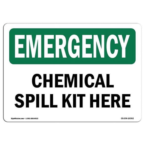 SignMission OS-EM-A-1824-L-10302 18 x 24 in. OSHA Emergency Sign - Chemical Spill Kit Here