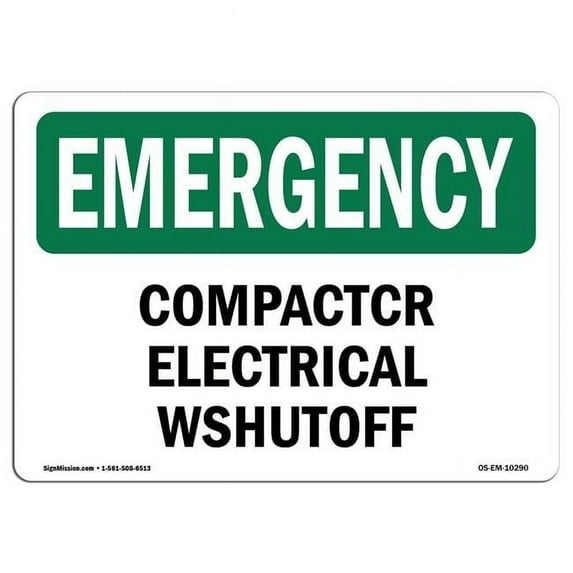 SignMission OS-EM-D-35-L-10290 OSHA Emergency Sign - Compactor Electrical Shutoff