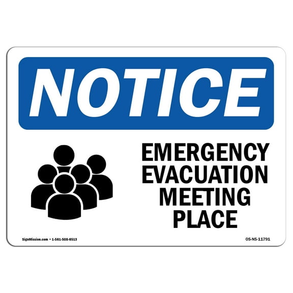 SignMission OS-NS-A-1014-L-11791 Notice Emergency Evacuation Meeting Place OSHA Aluminum Sign